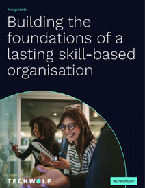 Techwolf - Building the foundations of a lasting skill-based organisation