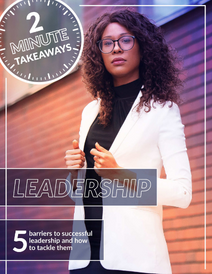 Understand the top five barriers to successful leadership with this free guide from Thomas International. Download here.